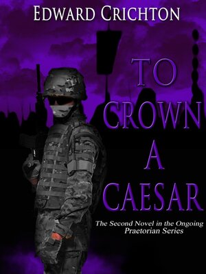 cover image of To Crown a Caesar (The Praetorian Series--Book II)